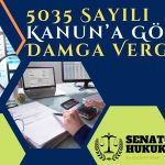 5033 Sayılı Kanuna Göre Damga Vergisi Senato Hukuk