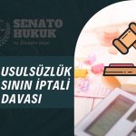 Özel Usulsüzlük Cezasının İptali Davası Senato Hukuk