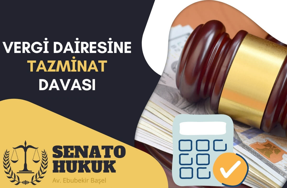 Vergi Dairesine Tazminat Davası Senato Hukuk
