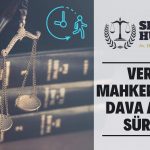 Vergi Mahkemesine Dava Açma Süresi
